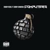 Computers (feat. Bobby Shmurda) by Rowdy Rebel iTunes Track 1