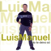 Luis Manuel - Reza Por Nós Amor