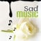 Sad Music - Sad Music Zone lyrics