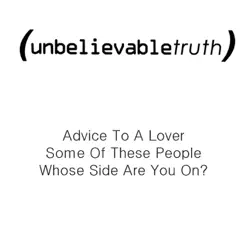 Advice to a Lover - Single - Unbelievable Truth