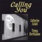 Calling You - Denny Berthiaume & Catherine Seidel lyrics