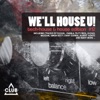 We'll House U! - Tech House and House Edition, Vol. 12