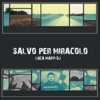 Salvo Per Miracolo