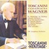 Toscanini conducts Wagner (Recorded 1938 - 1953)