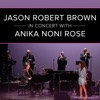 Jason Robert Brown in Concert with Anika Noni Rose (Live)