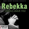 I Should Leave You - Single