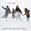Wenn es Winter wird … (Single) album lyrics, reviews, download