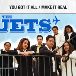 You Got It All / Make It Real (Rerecorded Version) - Single - The Jets