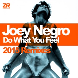 Joey Negro - Do What You Feel (JN Revival Mix)