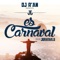 Es Carnaval (feat. Jonatan.S) - DJ R'AN lyrics