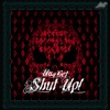 Shut Up! - EP