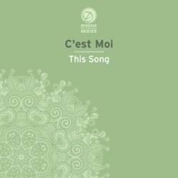 C'est Moi - This Song