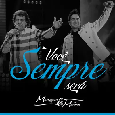 Você Sempre Será - Single - Matogrosso & Mathias