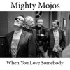 When You Love Somebody - Single