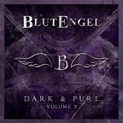 Dark & Pure, Vol. 2 - EP - Blutengel