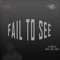 Fail to See (feat. Dej Loaf) - K Jewlzz lyrics