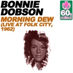Bonnie Dobson - Morning Dew (Remastered)