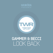 Look Back - Gammer & Becci