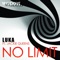 No Limit (M60 Remix) [feat. Jackie Queens] - Luka lyrics