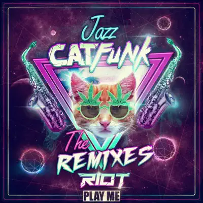 Jazz Cat Funk the Remixes - Riot