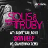 Skin Deep (STANDERWICK Remix) [with Audrey Gallagher] - Single album lyrics, reviews, download