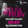 Skin Deep (STANDERWICK Remix) [with Audrey Gallagher] - Single, 2014