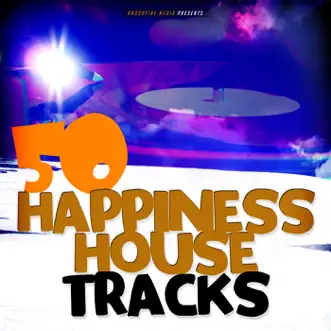 50 Happiness House Tracks by Various Artists album reviews, ratings, credits