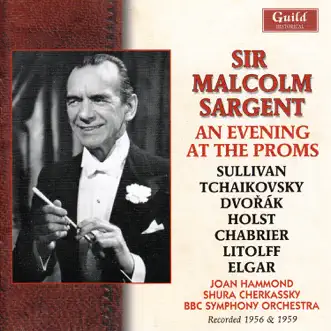 Sir Malcolm Sargent - An Evening at the Proms by BBC Symphony Orchestra, Joan Hammond & Shura Cherkassky album reviews, ratings, credits