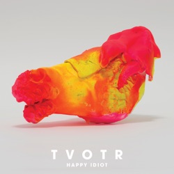 TV on the Radio - Happy Idiot