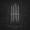 Meet Me At The Gates - Reborn