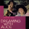 Dreaming with Alice