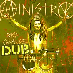 Rio Grande Dub(ya) - Ministry