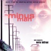 The Minus Man (Music From the Shooting Gallery Motion Picture) artwork