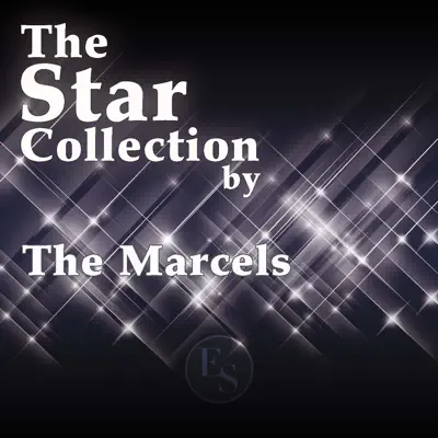 The Star Collection By the Marcels - The Marcels