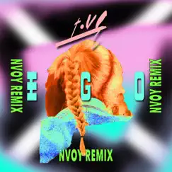 Ego (NVOY Remix) - Single by Tove Styrke album reviews, ratings, credits