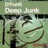 Deep Junk - Single album lyrics, reviews, download