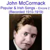 Popular and Irish Songs (Encore 2) [Recorded 1910-1919] album lyrics, reviews, download