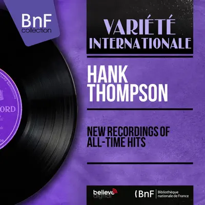 New Recordings of All-Time Hits (Mono Version) - EP - Hank Thompson