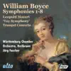 Boyce: Symphonies 1-8 L. Mozart: 'Toy' Symphony Trumpet Concerto album lyrics, reviews, download