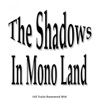 In Mono Land (All Tracks Remastered 2014)