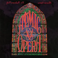 For Madmen Only (Twenty Years Later) - Atomic Opera