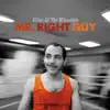 Mr. Right Guy - Single album lyrics, reviews, download