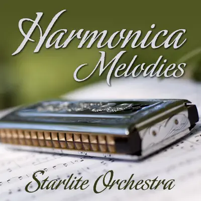 Harmonica Melodies - Starlite Orchestra Harmonica Melodies - Starlite Orchestra