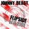 Flipside (Fapples Remix) - Johnny Beast lyrics