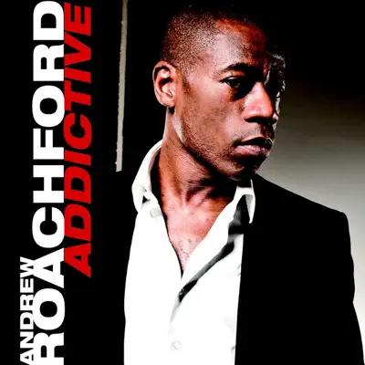 Addictive - Roachford Addictive - Roachford