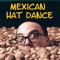 Mexican Hat Dance - Allan Sherman lyrics