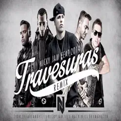 Travesuras (Remix) [feat. De La Ghetto, J Balvin, Zion & Arcángel] - Single - Nicky Jam