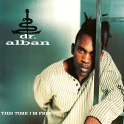 This Time I'm Free - Dr. Alban