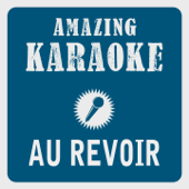 Au revoir (Karaoke Version) [Originally Performed By Mark Forster & Sido] - Clara Oaks