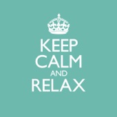 Keep Calm & Relax artwork